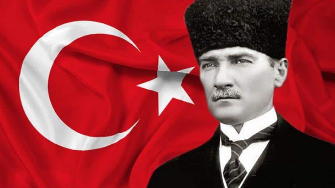 10 KASIM GAZİ MUSTAFA KEMAL ATATÜRK’Ü ANMA ETKİNLİKLERİ